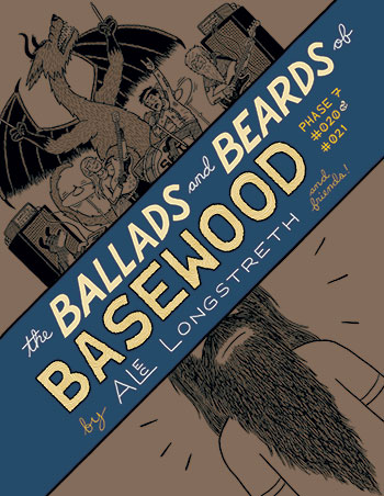 The Ballads and Beards of Basewood by Alec Longstreth